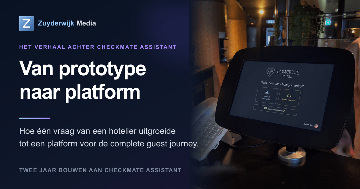Tablet at Hotel Lowietje showing the updated check-in, video call and chat interface, next to the words From prototype to platform. Screen composited into the original photograph.